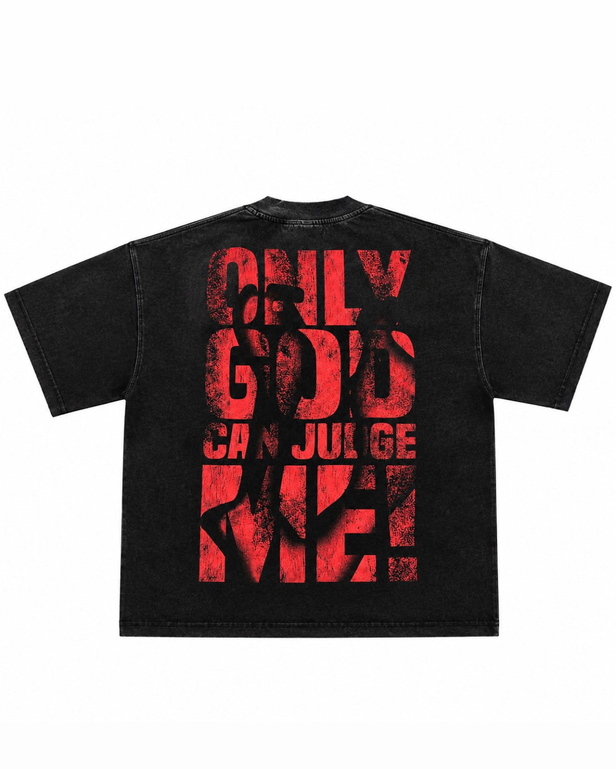 ONLY GOD CAN JUDGE ME TEE